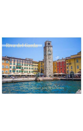 Riva del Garda - Am Gardasee ganz im Norden (Wandkalender 2026 DIN A3 quer), CALVENDO Monatskalender