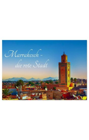 Marrakesch die rote Stadt (Wandkalender 2026 DIN A3 quer), CALVENDO Monatskalender