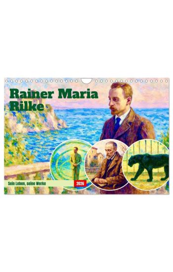 Rainer Maria Rilke. Sein Leben, seine Werke (Wandkalender 2026 DIN A4 quer), CALVENDO Monatskalender