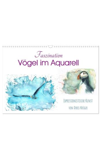 Faszination Vögel im Aquarell - Expressionistische Kunst von Doris Krüger (Wandkalender 2026 DIN A3 quer), CALVENDO Monatskalender