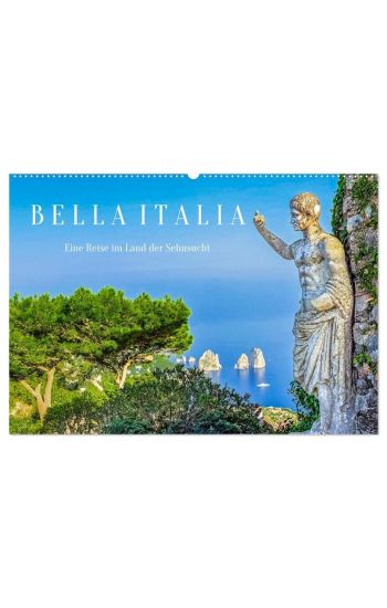 Bella Italia - Eine Reise im Land der Sehnsucht (Wandkalender 2026 DIN A2 quer), CALVENDO Monatskalender