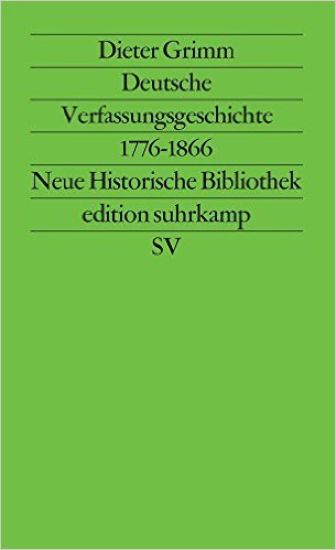 Deutsche Verfassungsgeschichte 1776 - 1866