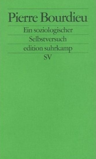 Pierre Bourdieu, Ein soziologischer Selbstversuch