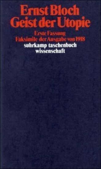 Geist der Utopie. Erste Fassung