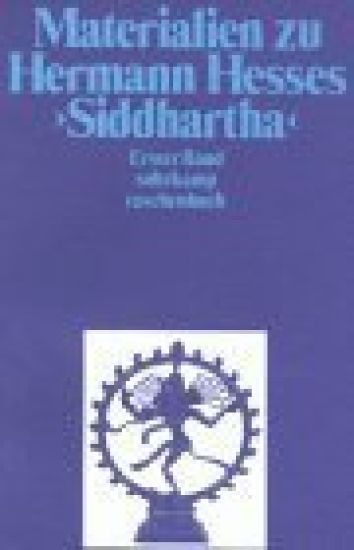 Materialien zu Hermann Hesses »Siddhartha«