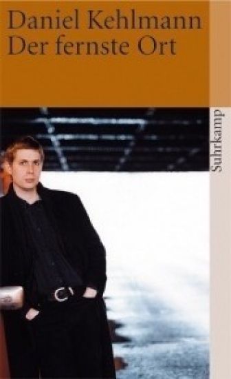 Kehlmann, D: fernste Ort