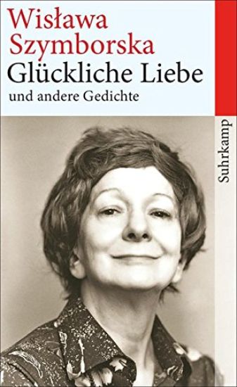 Glückliche Liebe und andere Gedichte