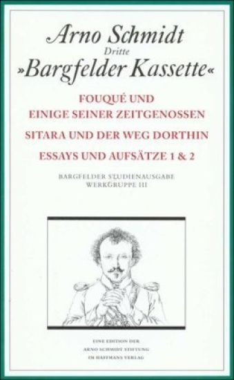 Bargfelder Ausgabe. Werkgruppe III: Essays und Biographisches