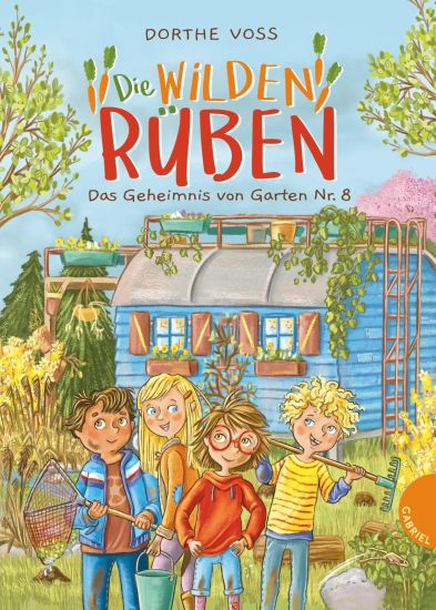 Die Wilden Rüben 1: Das Geheimnis von Garten Nr. 8