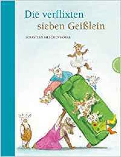 Die verflixten sieben Geißlein