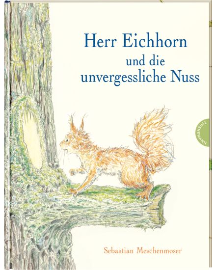 Herr Eichhorn und die unvergessliche Nuss