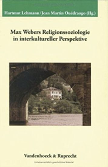 Max Webers Religionssoziologie in Interkultureller Perspektive