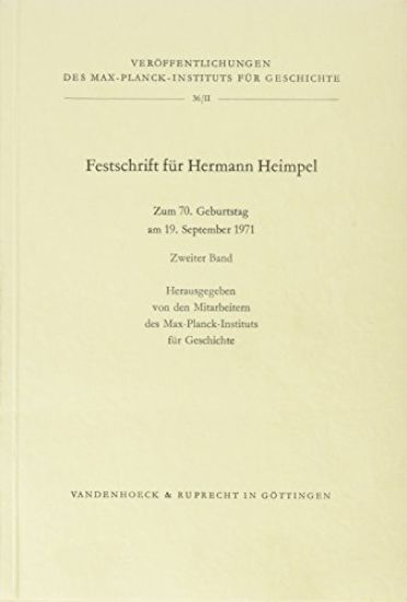 Festschrift Fur Hermann Heimpel. Band 2