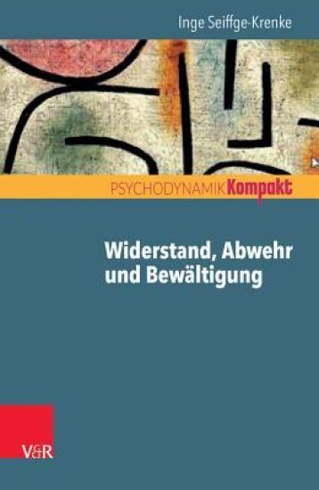 Widerstand, Abwehr Und Bewaltigung