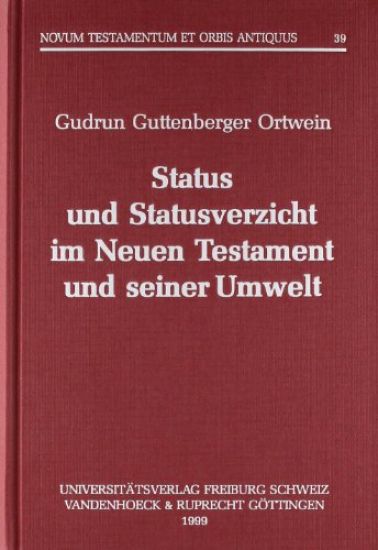 Status Und Statusverzicht Im Neuen Testament Und Seiner Umwelt
