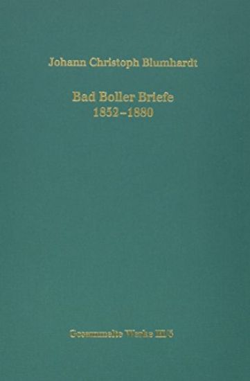 Bad Boller Briefe 1852-1880. Texte