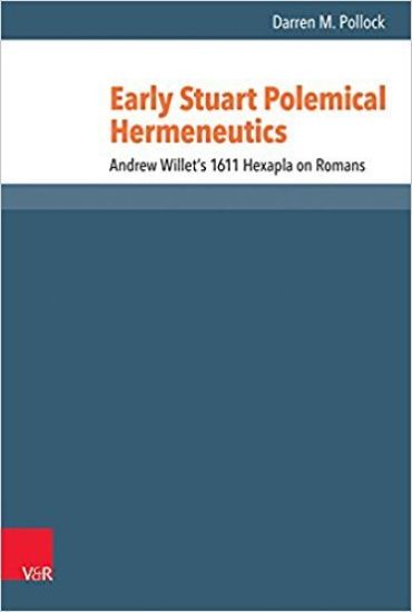 Early Stuart Polemical Hermeneutics