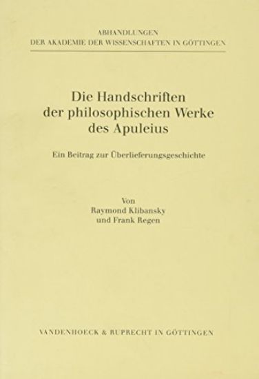 Die Handschriften Der Philosophischen Werke Des Apuleius: Ein Beitrag Zur Uberlieferungsgeschichte