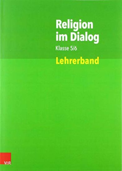 Religion im Dialog Klasse 5/6. Lehrerband