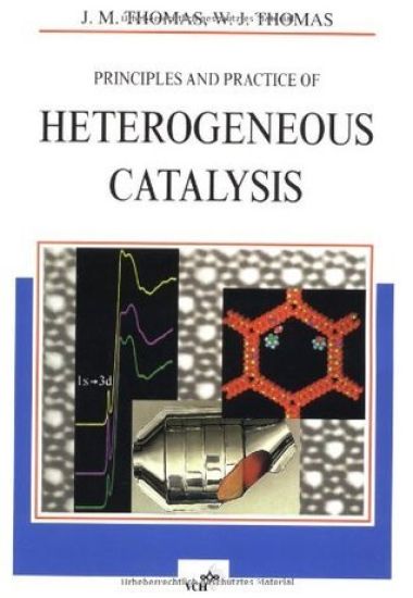 Principles and Practice of Heterogeneous Catalysis