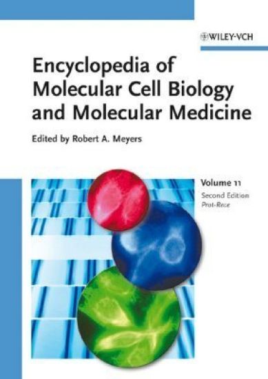 Encyclopedia of Molecular Cell Biology and Molecular Medicine, 2nd Edition,