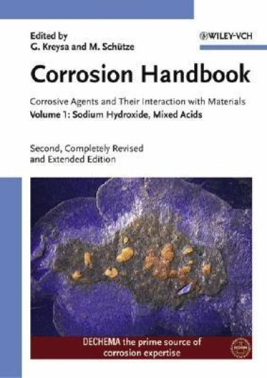Corrosion Handbook - Corrosive Agents and Their Interaction with Materials:
