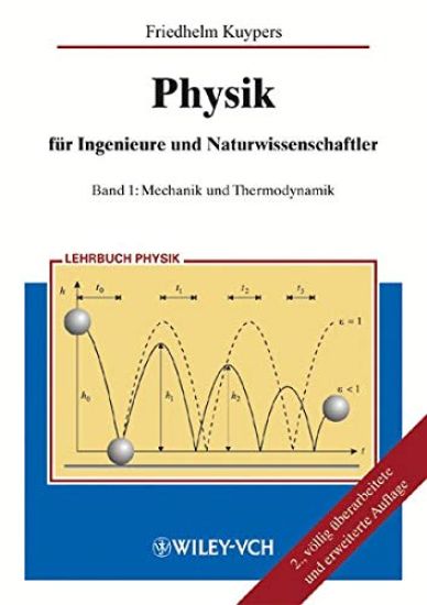 Physik für Ingenieure und Naturwissenschaftler: Band 1: Mechanik und Thermo