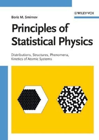 Principles of Statistical Physics: Distributions, Structures, Phenomena, Ki