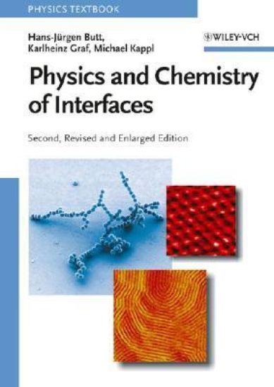 Physics and Chemistry of Interfaces, Second Edition