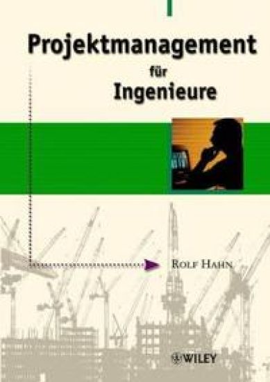 Projektmanagement fur Ingenieure