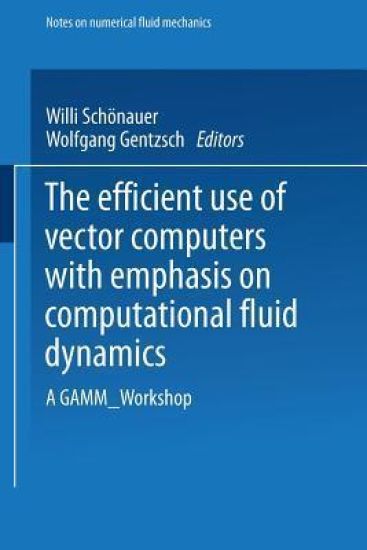 The Efficient Use of Vector Computers with Emphasis on Computational Fluid Dynamics