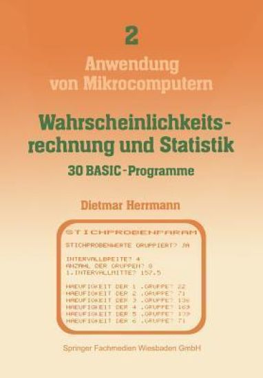 Wahrscheinlichkeitsrechnung und Statistik — 30 BASIC-Programme