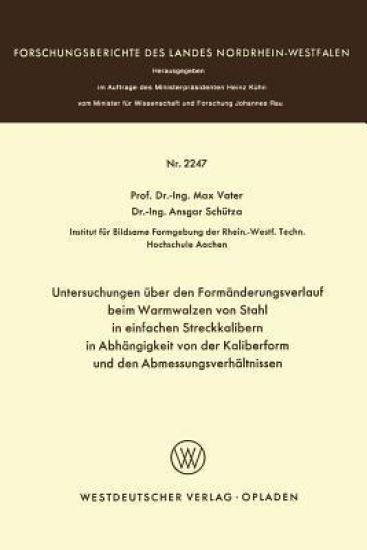 Untersuchungen über den Formänderungsverlauf beim Warmwalzen von Stahl in einfachen Streckkalibern in Abhängigkeit von der Kaliberform und den Abmessungsverhältnissen