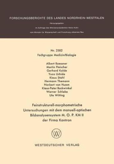 Feinstrukturell-morphometrische Untersuchungen mit dem manuell-optischen Bildanalysensystem M. O. P. KM II der Firma Kontron
