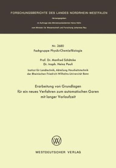 Erarbeitung von Grundlagen für ein neues Verfahren zum automatischen Garen mit langer Vorlaufzeit