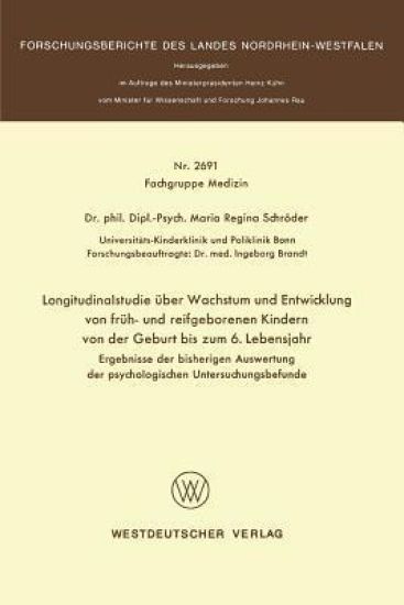Longitudinalstudie über Wachstum und Entwicklung von früh- und reifgeborenen Kindern von der Geburt bis zum 6. Lebensjahr