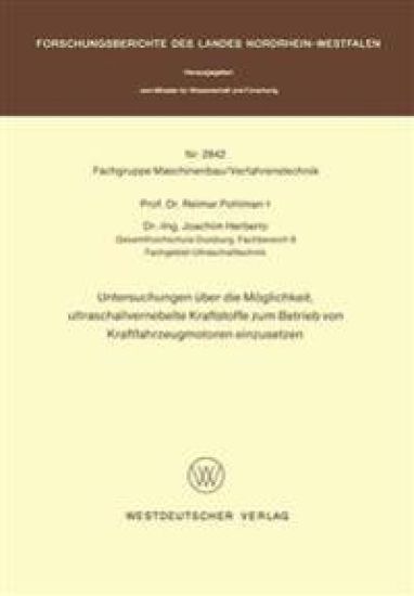 Untersuchungen über die Möglichkeit, ultraschallvernebelte Kraftstoffe zum Betrieb von Kraftfahrzeugmotoren einzusetzen