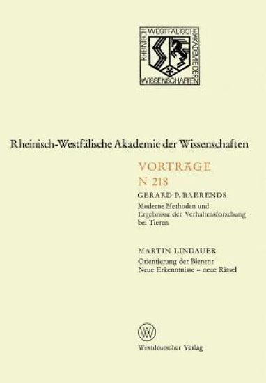 Moderne Methoden und Ergebnisse der Verhaltensforschung bei Tieren. Orientierung der Bienen: Neue Erkenntnisse — neue Rätsel