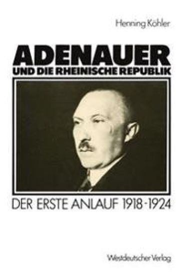 Adenauer und die rheinische Republik