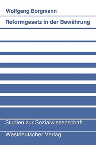 Reformgesetz in der Bewährung