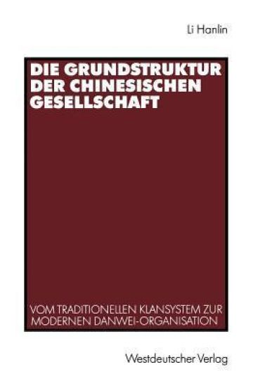 Die Grundstruktur der chinesischen Gesellschaft