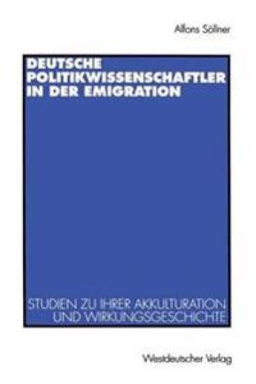 Deutsche Politikwissenschaftler in der Emigration