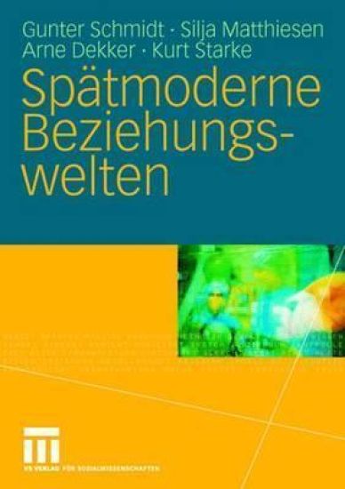 Spätmoderne Beziehungswelten