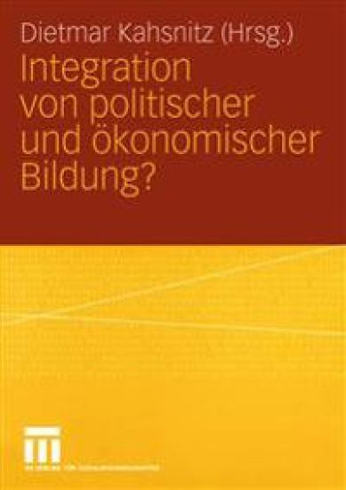 Integration von politischer und Ökonomischer Bildung?