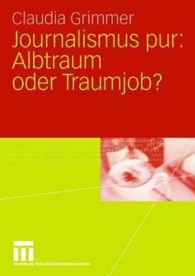 Journalismus pur: Albtraum oder Traumjob