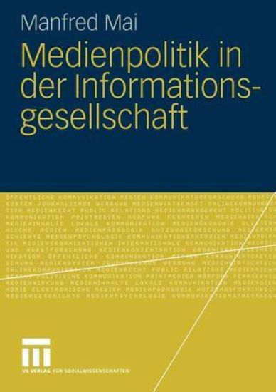 Medienpolitik in der Informationsgesellschaft
