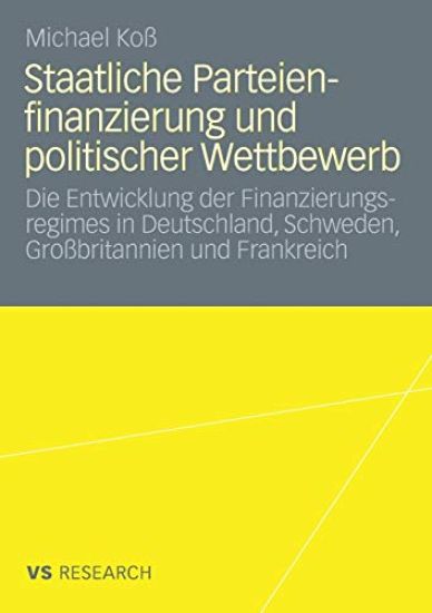 Staatliche Parteienfinanzierung und politischer Wettbewerb