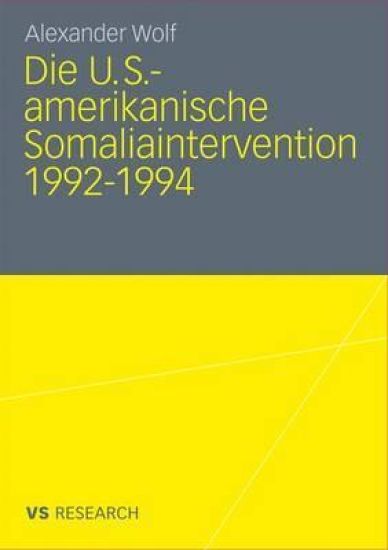 Die U.S.-amerikanische Somaliaintervention 1992-1994