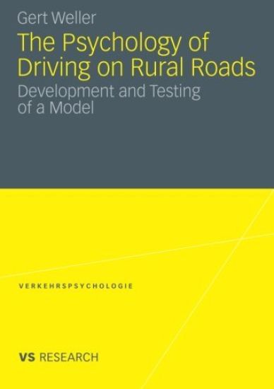 The Psychology of Driving on Rural Roads