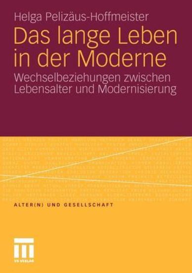 Das lange Leben in der Moderne